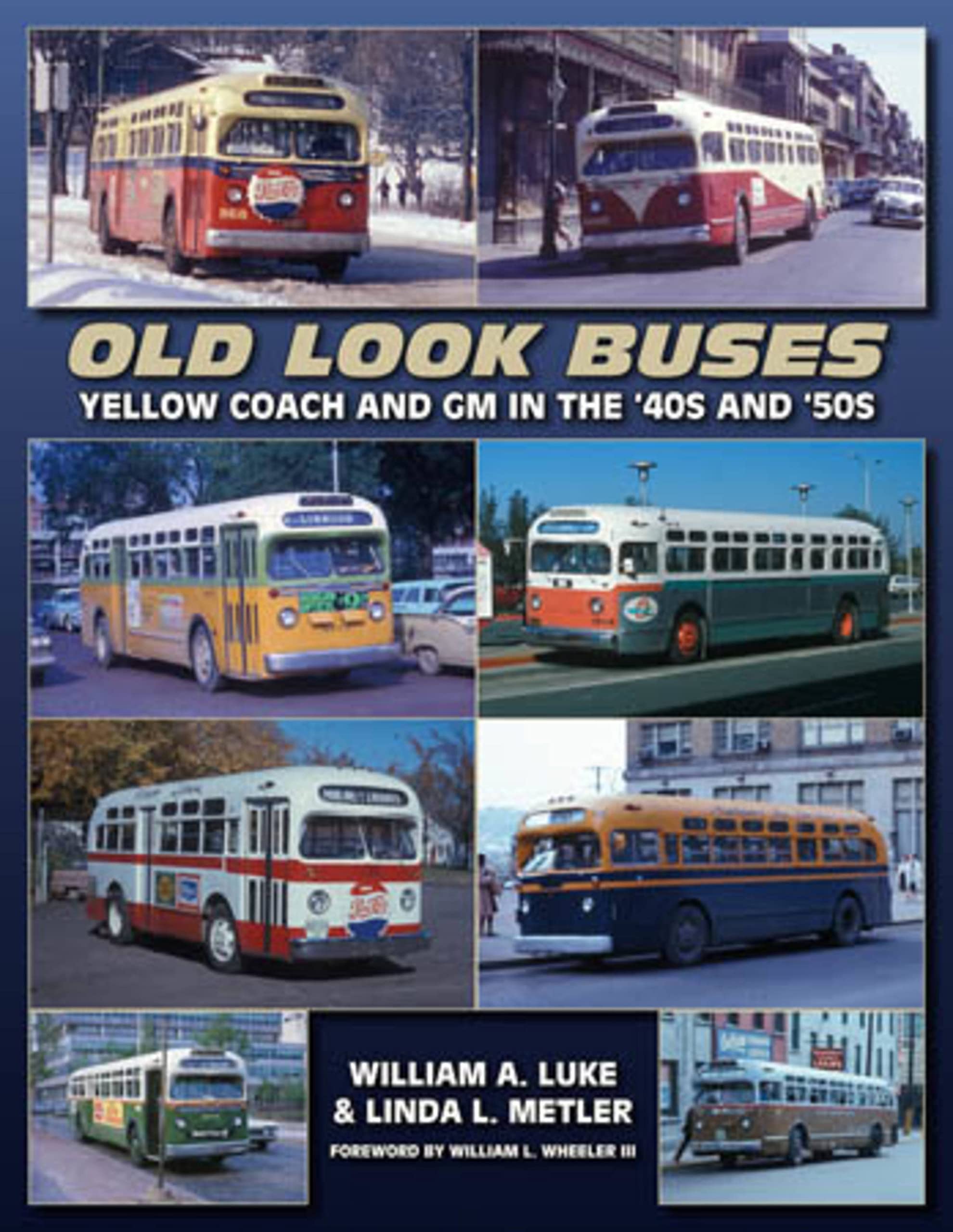 Old Look Buses: Yellow Coach and GM in the '40s and '50s,Used