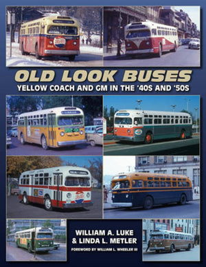 Old Look Buses: Yellow Coach and GM in the '40s and '50s,Used