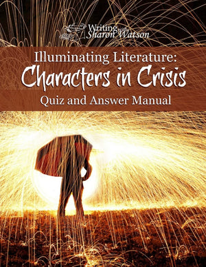 Illuminating Literature: Characters In Crisis, Quiz And Answer Manual,Used