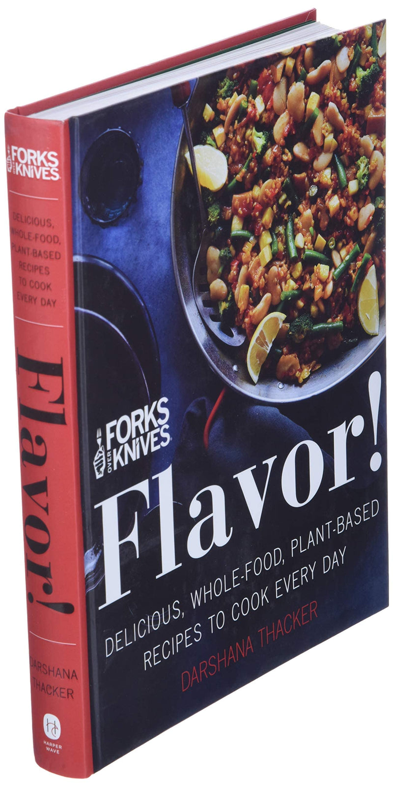 Forks Over Knives: Flavor!: Delicious, WholeFood, PlantBased Recipes to Cook Every Day,Used