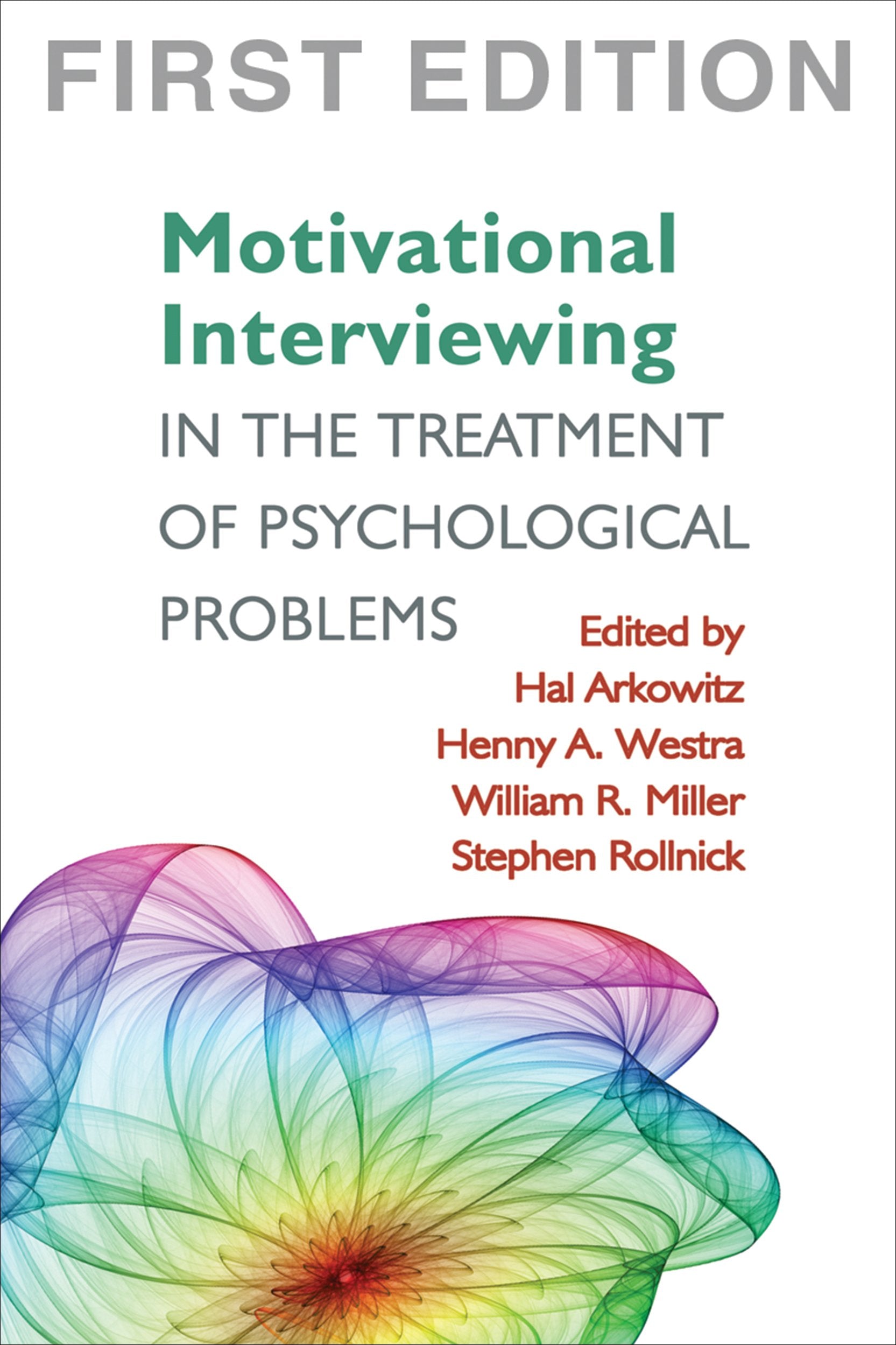 Motivational Interviewing In The Treatment Of Psychological Problems, First Ed (Applications Of Motivational Interviewing),Used