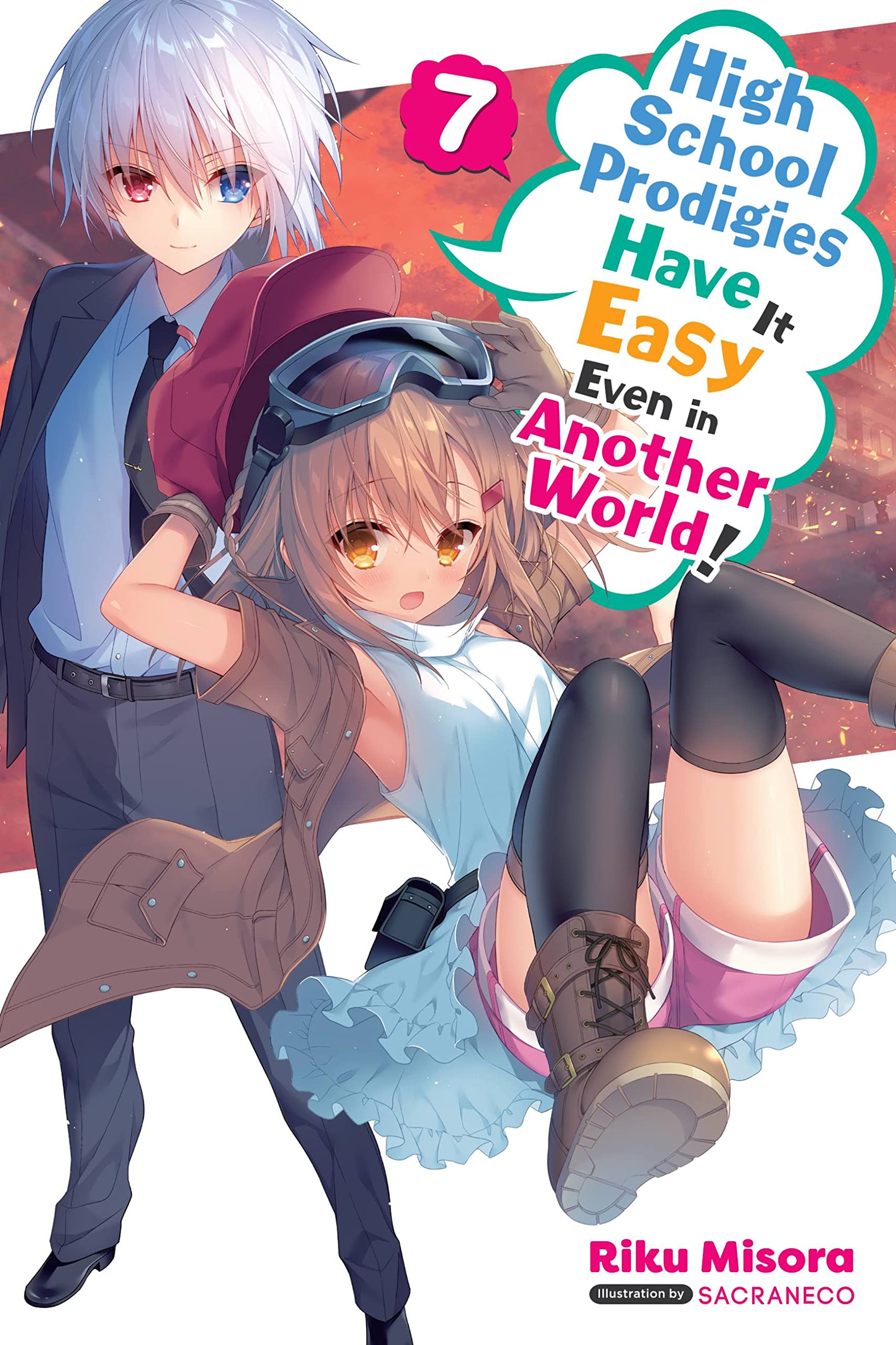High School Prodigies Have It Easy Even In Another World!, Vol. 7 (Light Novel) (Volume 7) (High School Prodigies Have It Easy E,Used
