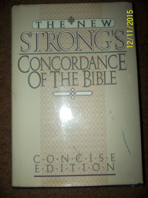 The New Strong's Concordance of the Bible: Popular Edition,Used