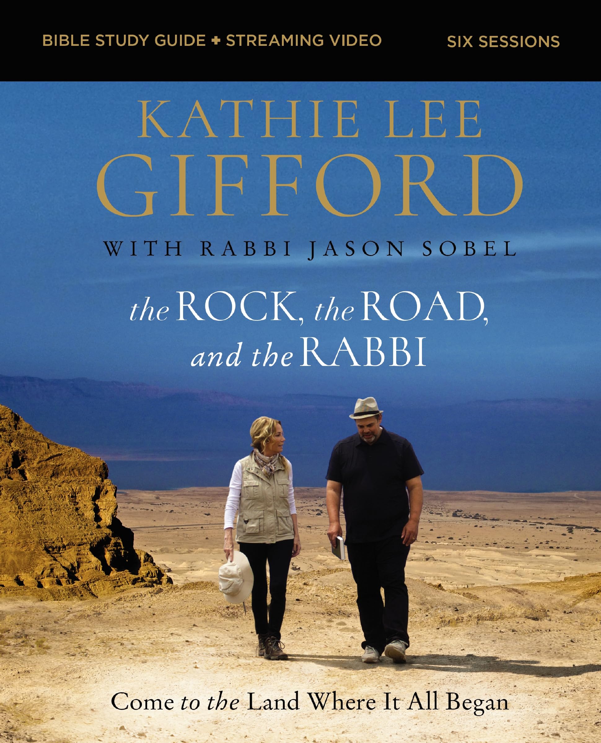 The Rock, The Road, And The Rabbi Bible Study Guide Plus Streaming Video: Come To The Land Where It All Began,Used