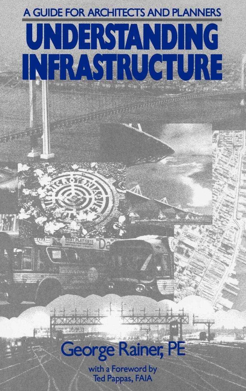 Understanding Infrastructure: Guide for Architects and Planners,New