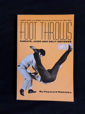 Foot Throws: Karate, Judo and SelfDefense,Used