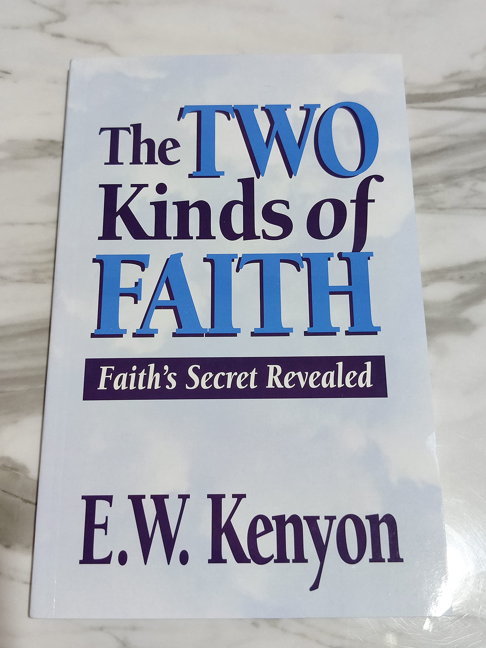 Two Kinds Of Faith