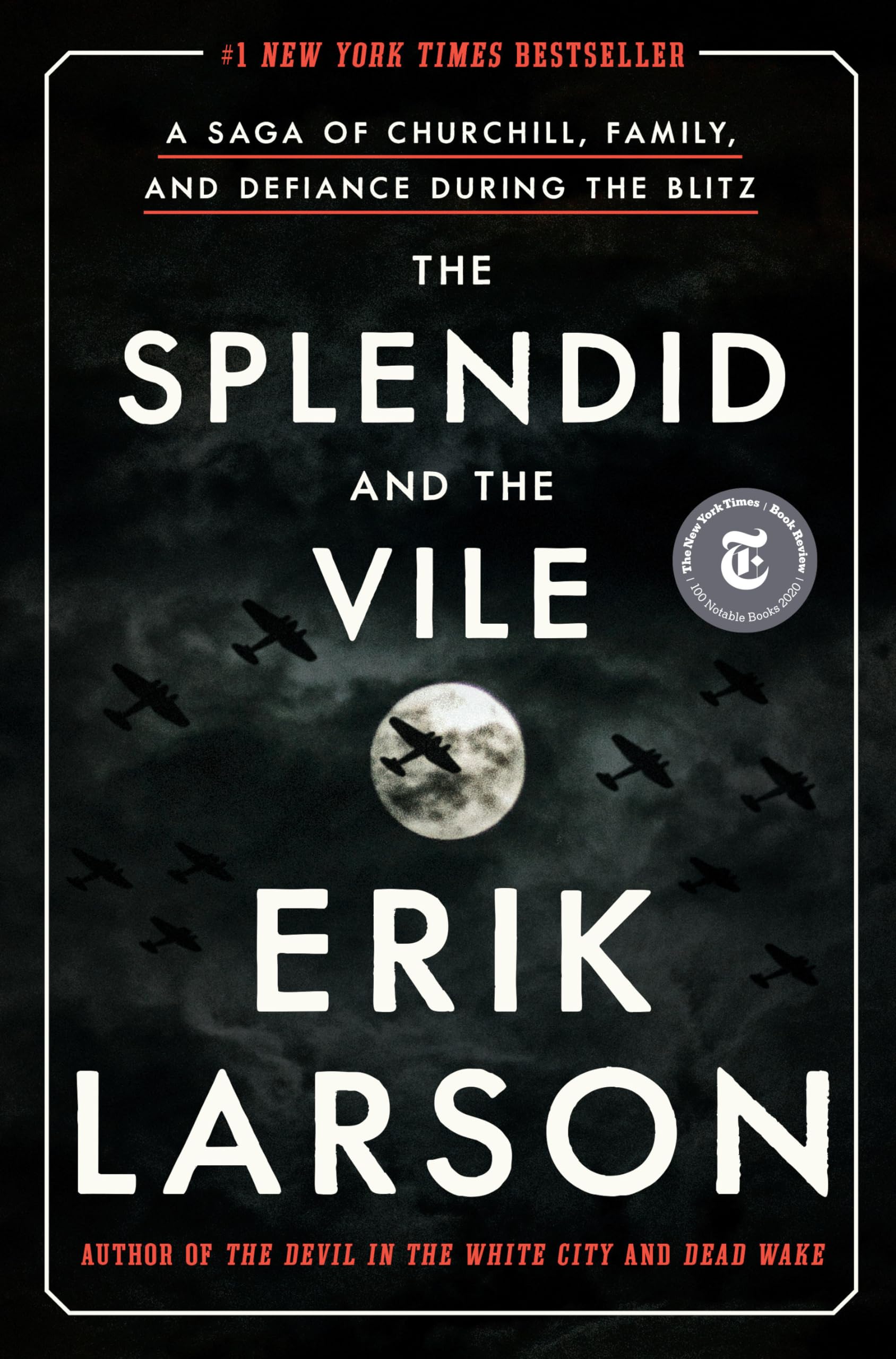 The Splendid And The Vile: A Saga Of Churchill, Family, And Defiance During The Blitz,New