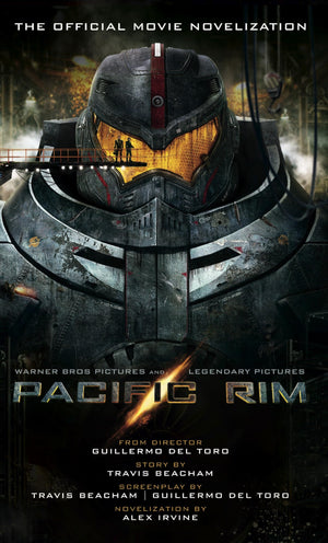 Pacific Rim: The Official Movie Novelization,New