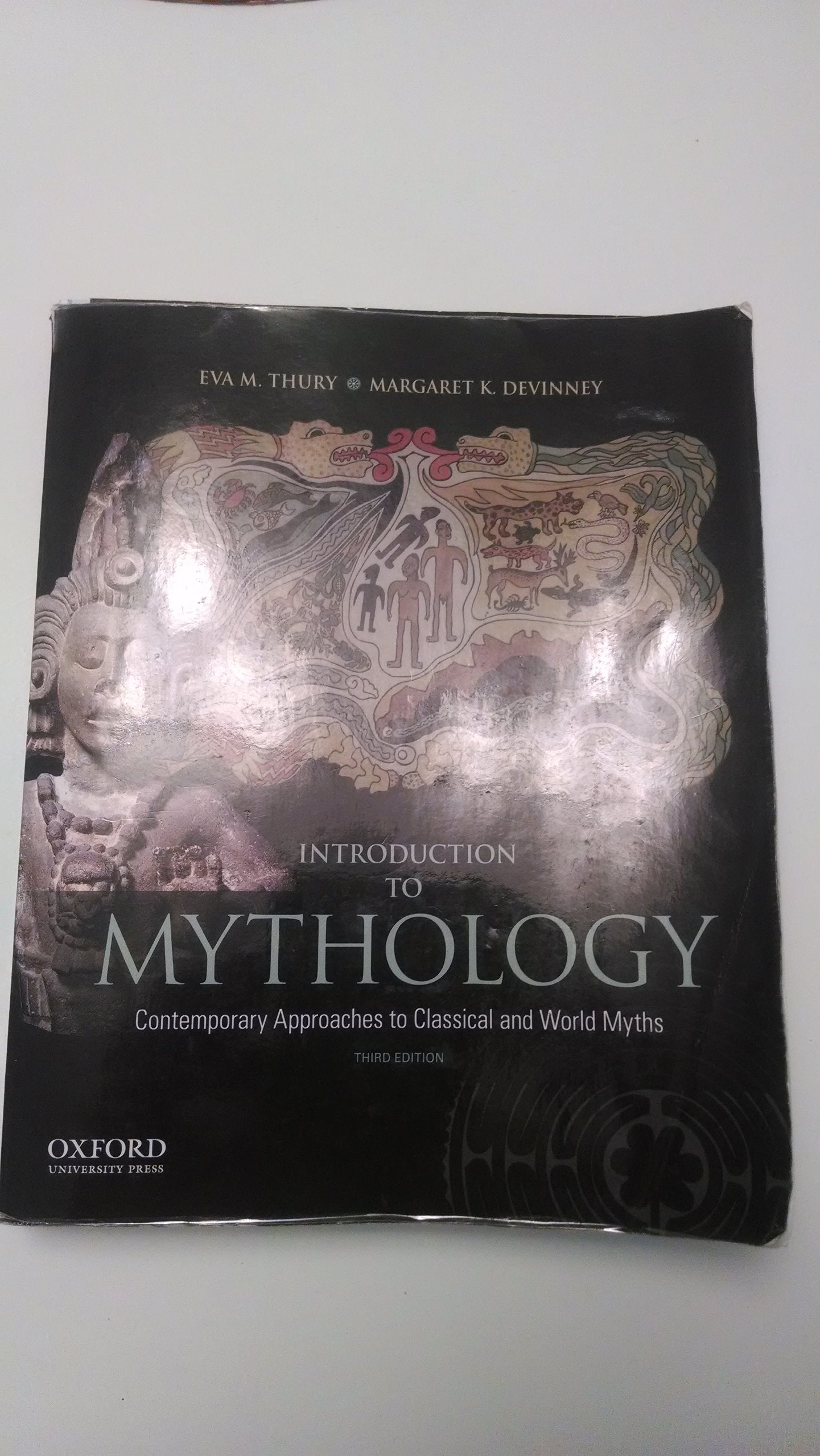 Introduction to Mythology: Contemporary Approaches to Classical and World Myths,New