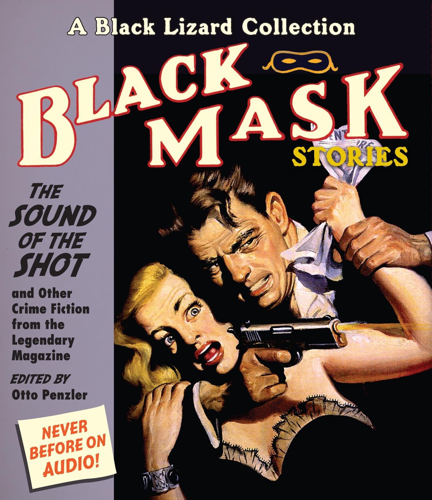 Black Mask 8: The Sound Of The Shot: And Other Crime Fiction From The Legendary Magazine