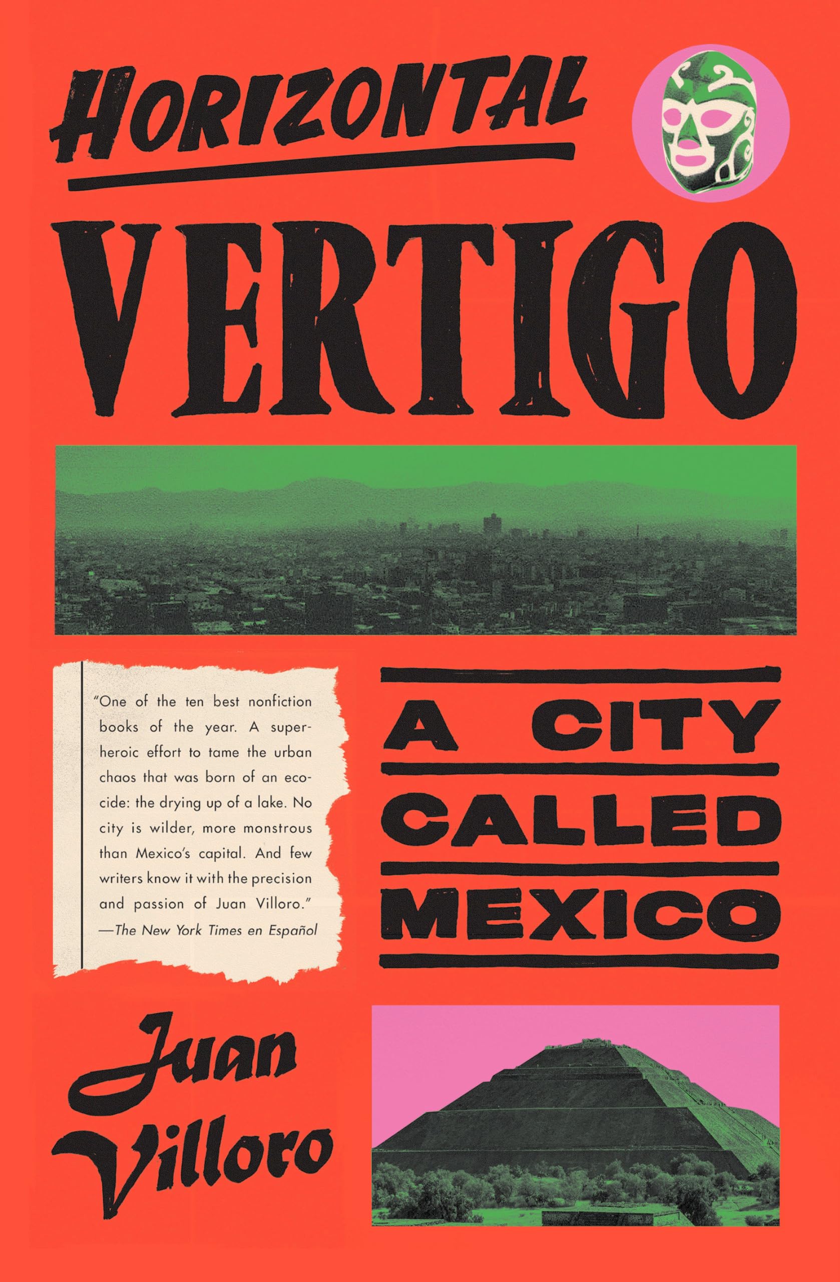 Horizontal Vertigo: A City Called Mexico,New