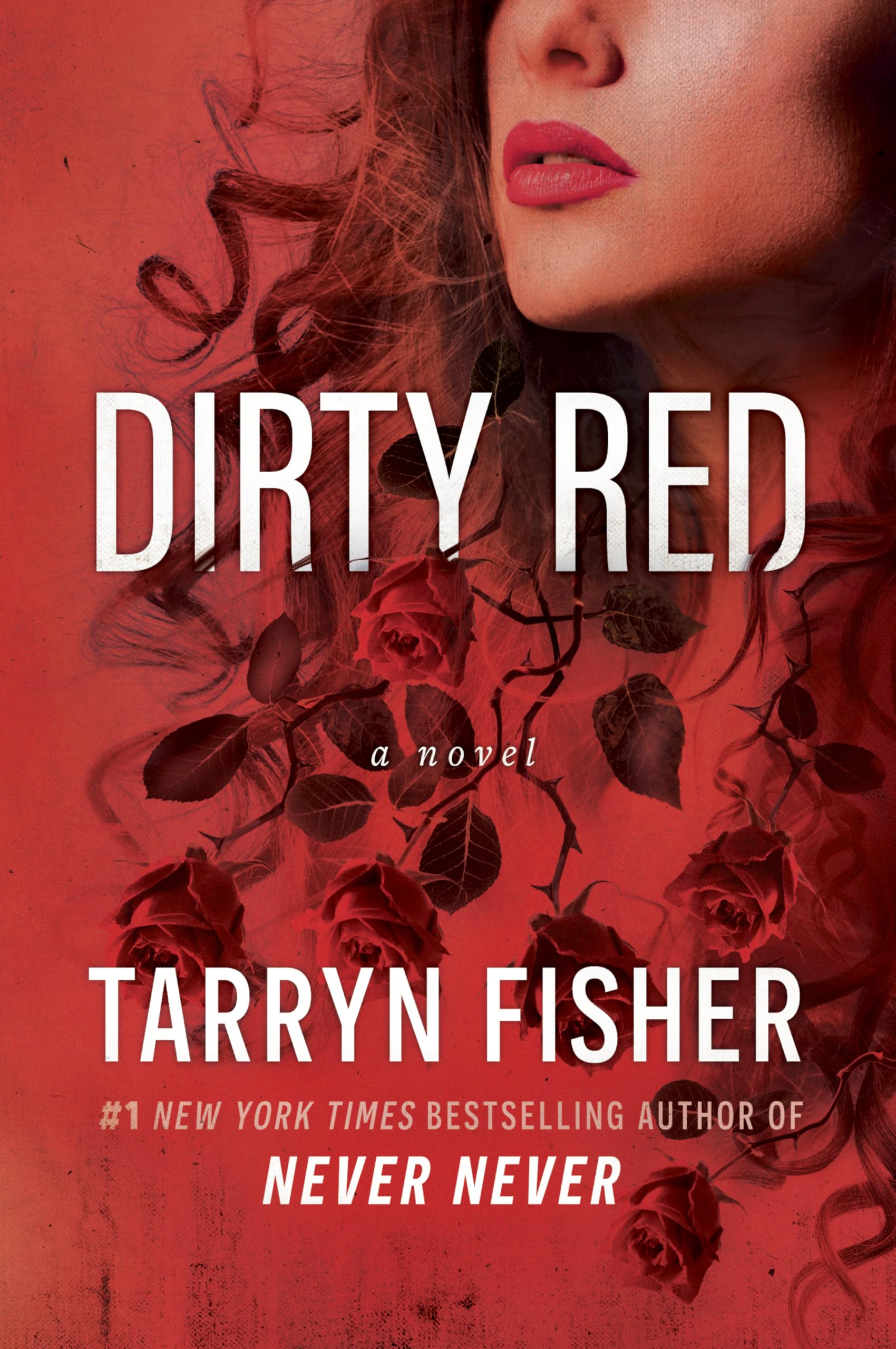 Dirty Red: A Beautifully Twisted Second Chance Romance (Love Me With Lies, 2)