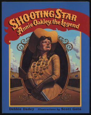 Shooting Star: Annie Oakley, the Legend,Used