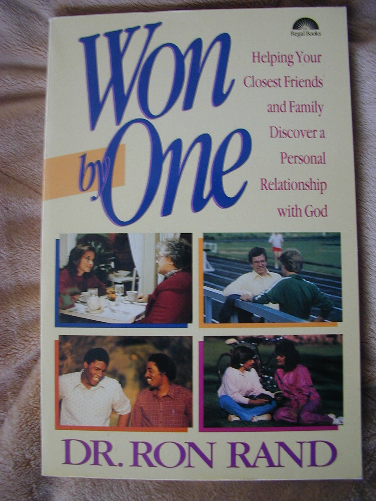 Won by One: Helping Your Closest Friends and Family Discover a Personal Relationship With God,Used