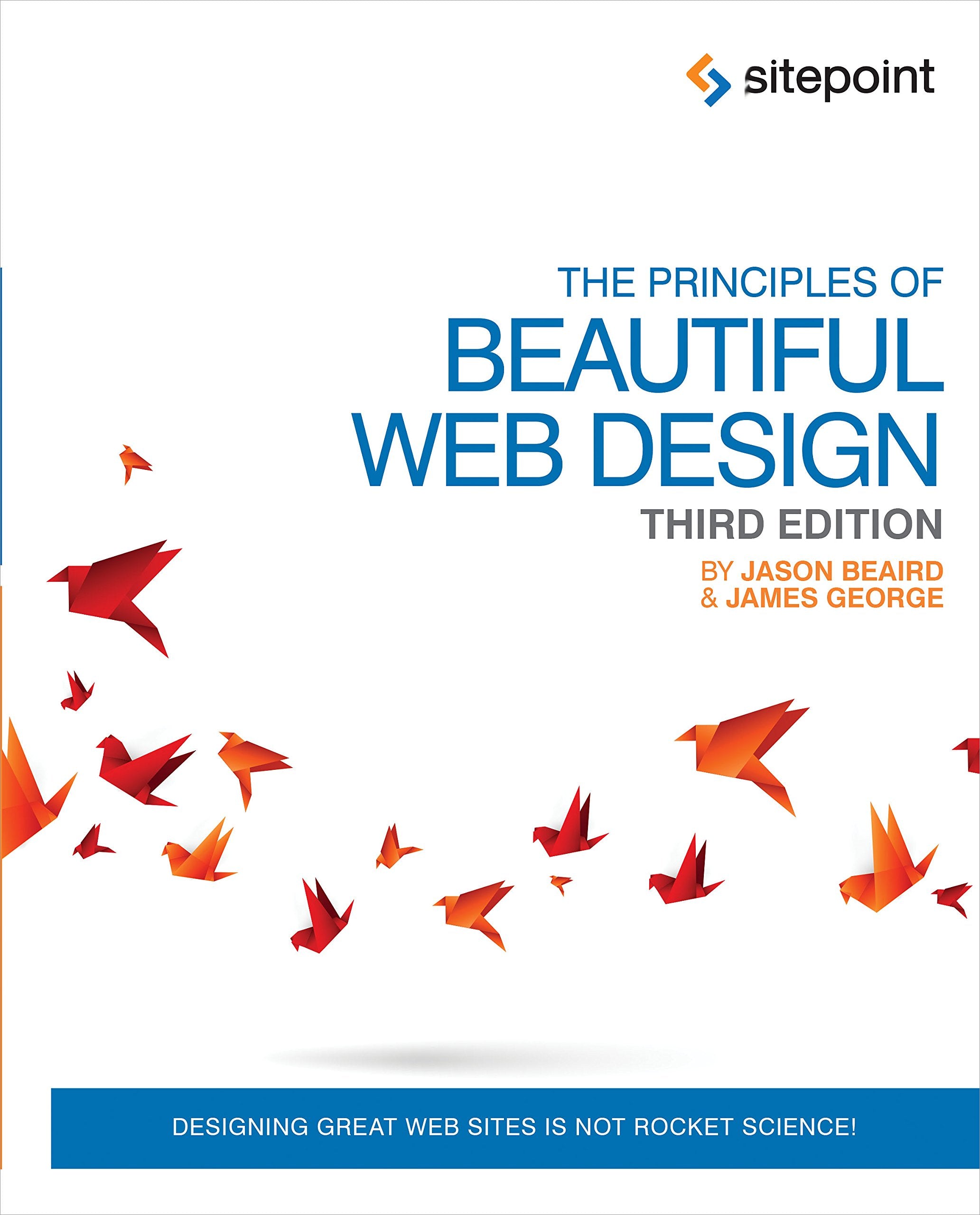 The Principles of Beautiful Web Design: Designing Great Web Sites is Not Rocket Science!,Used