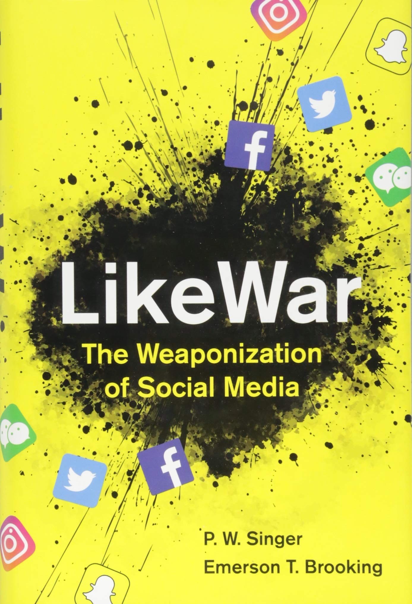 Likewar: The Weaponization Of Social Media