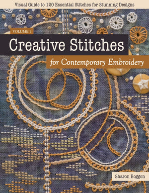 Creative Stitches for Contemporary Embroidery: Visual Guide to 120 Essential Stitches for Stunning Designs (Volume 1),Used