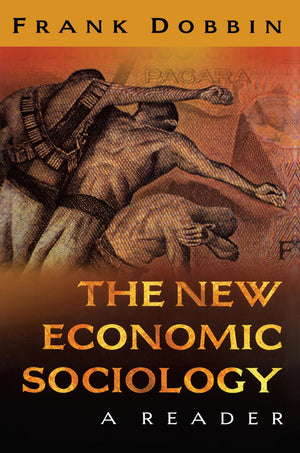 The New Economic Sociology: A Reader,New