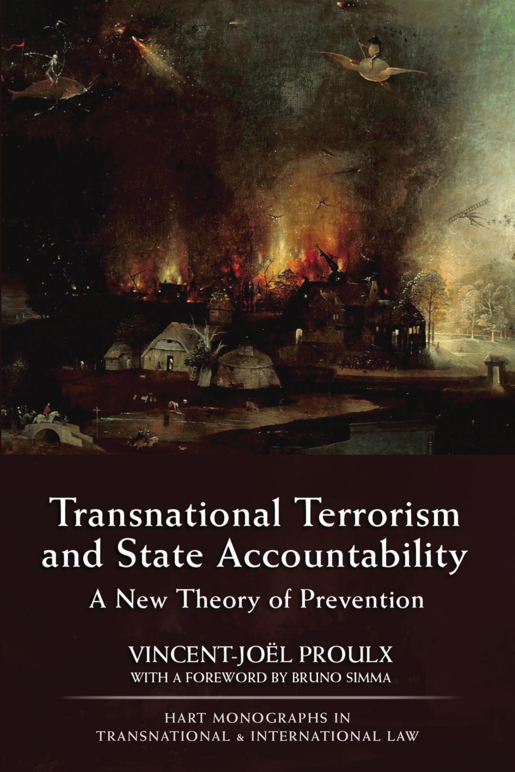 Transnational Terrorism And State Accountability: A New Theory Of Prevention (Hart Monographs In Transnational And International,Used