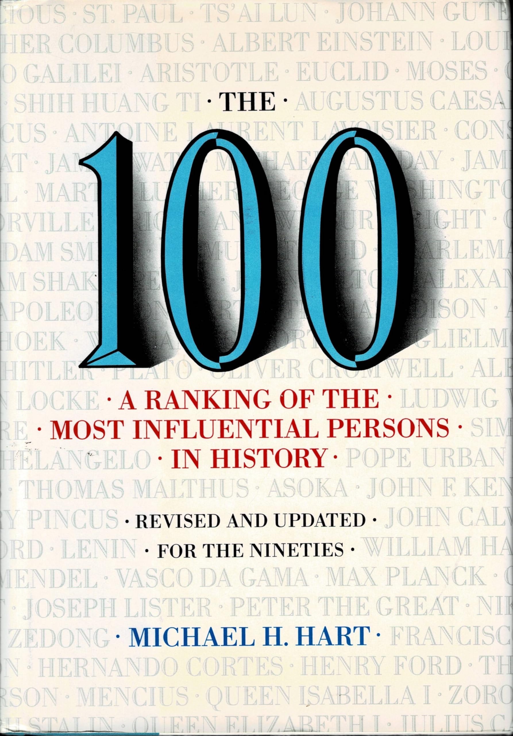 The 100: A Ranking Of The Most Influential Persons In History,New