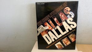 The Complete Book Of Dallas: Behind The Scenes At The World'S Favorite Television Program,New