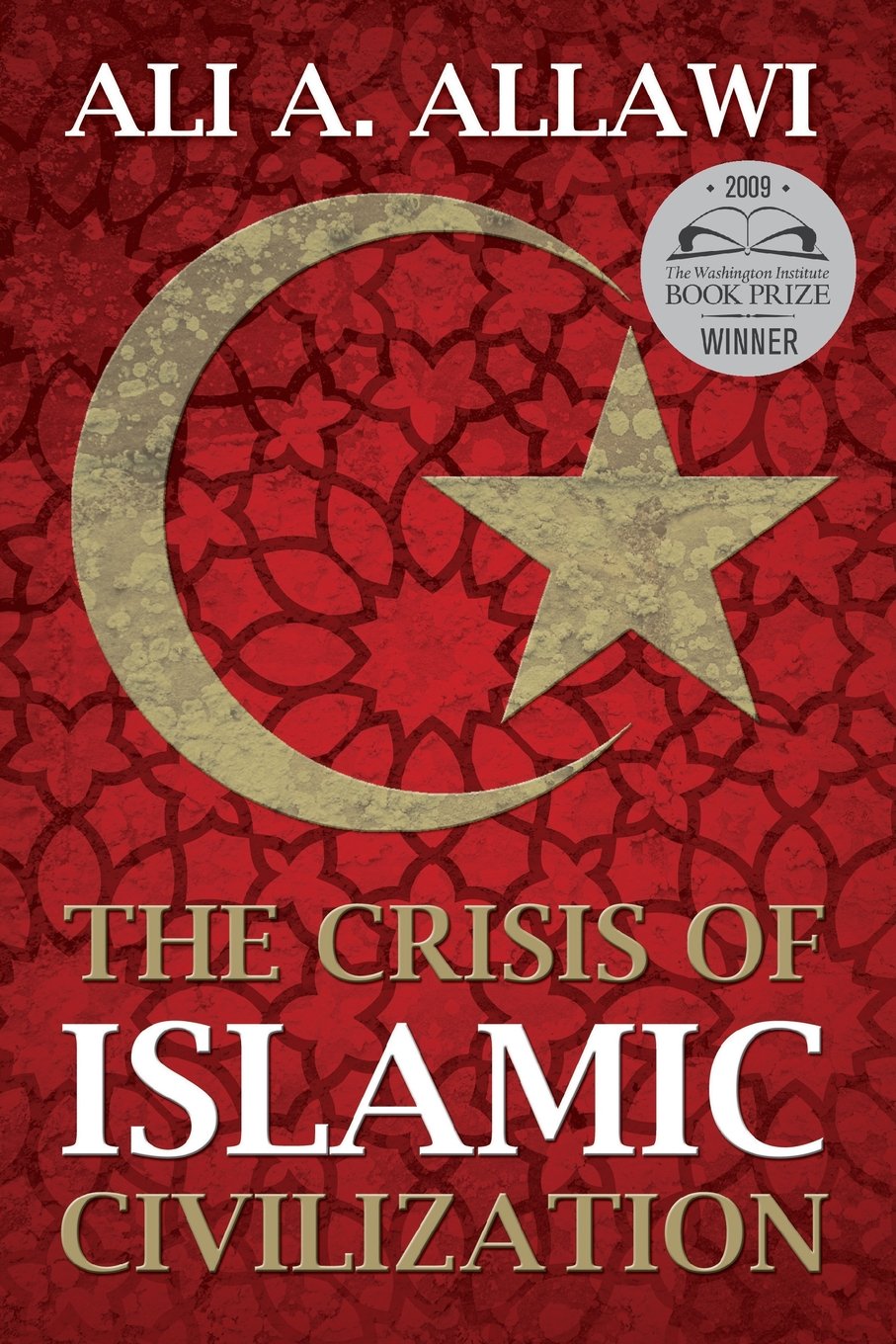 The Crisis Of Islamic Civilization