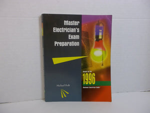 Master Electrician's Exam Preparation: Electrical Theory, National Electrical Code, NEC Calculations,Used