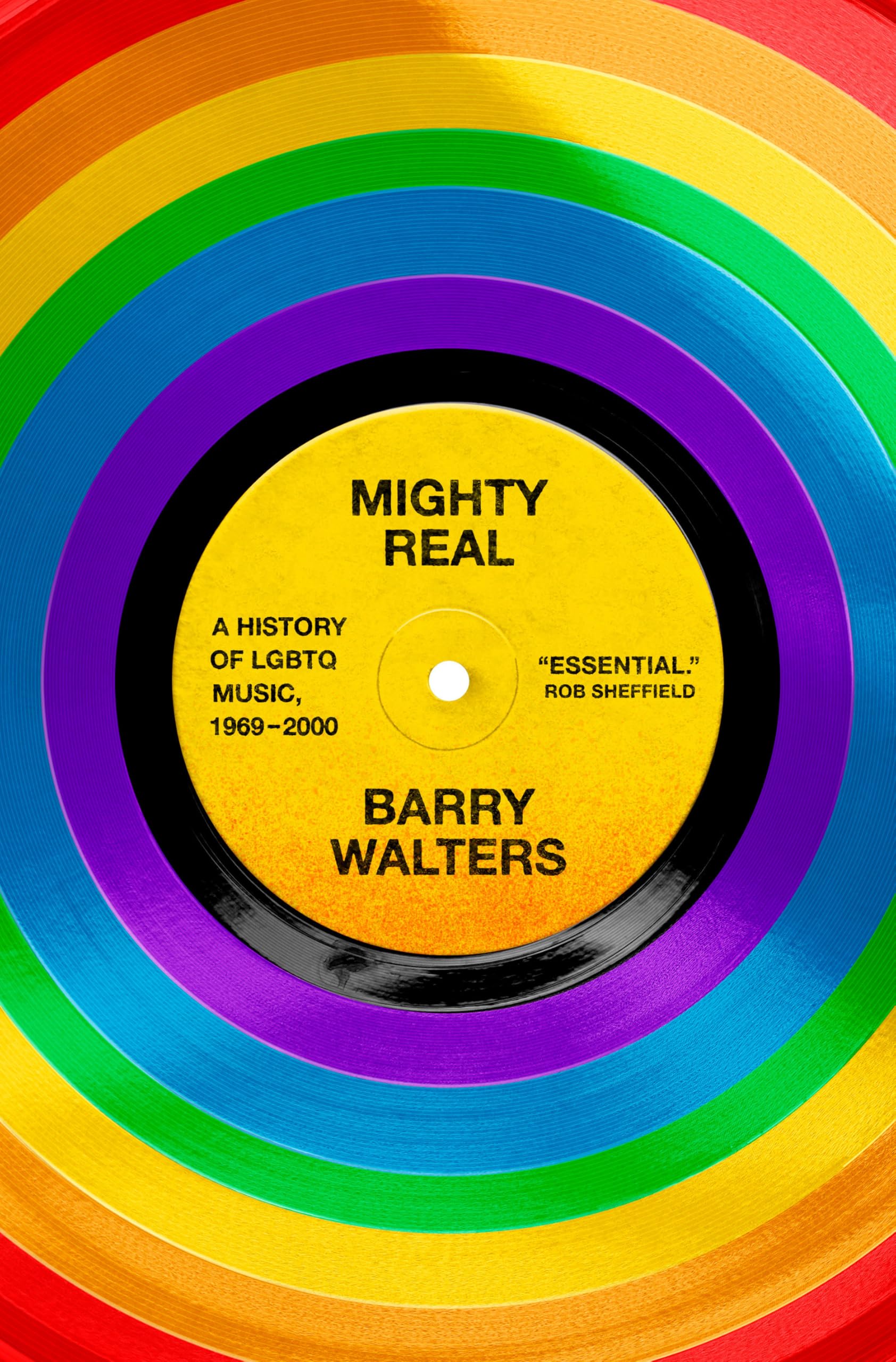 Mighty Real: A History Of Lgbtq Music, 19692000
