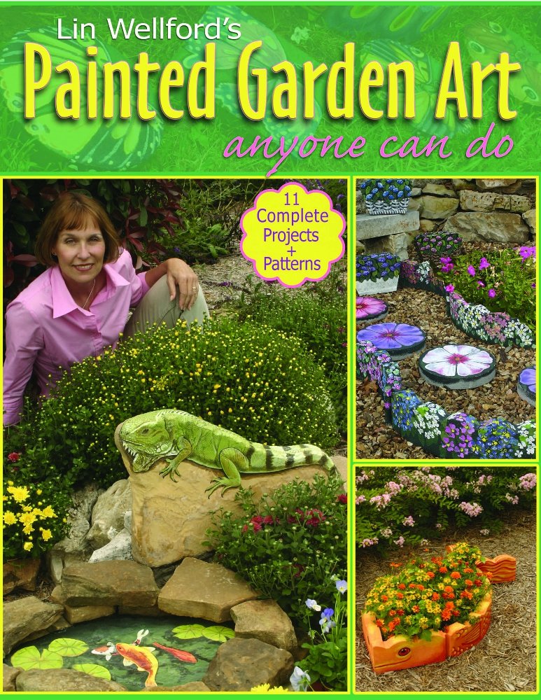 Lin Wellford's Painted Garden Art Anyone Can Do,Used