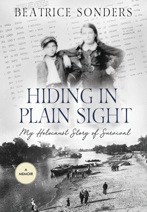 Hiding in Plain Sight: My Holocaust Story of Survival,Used