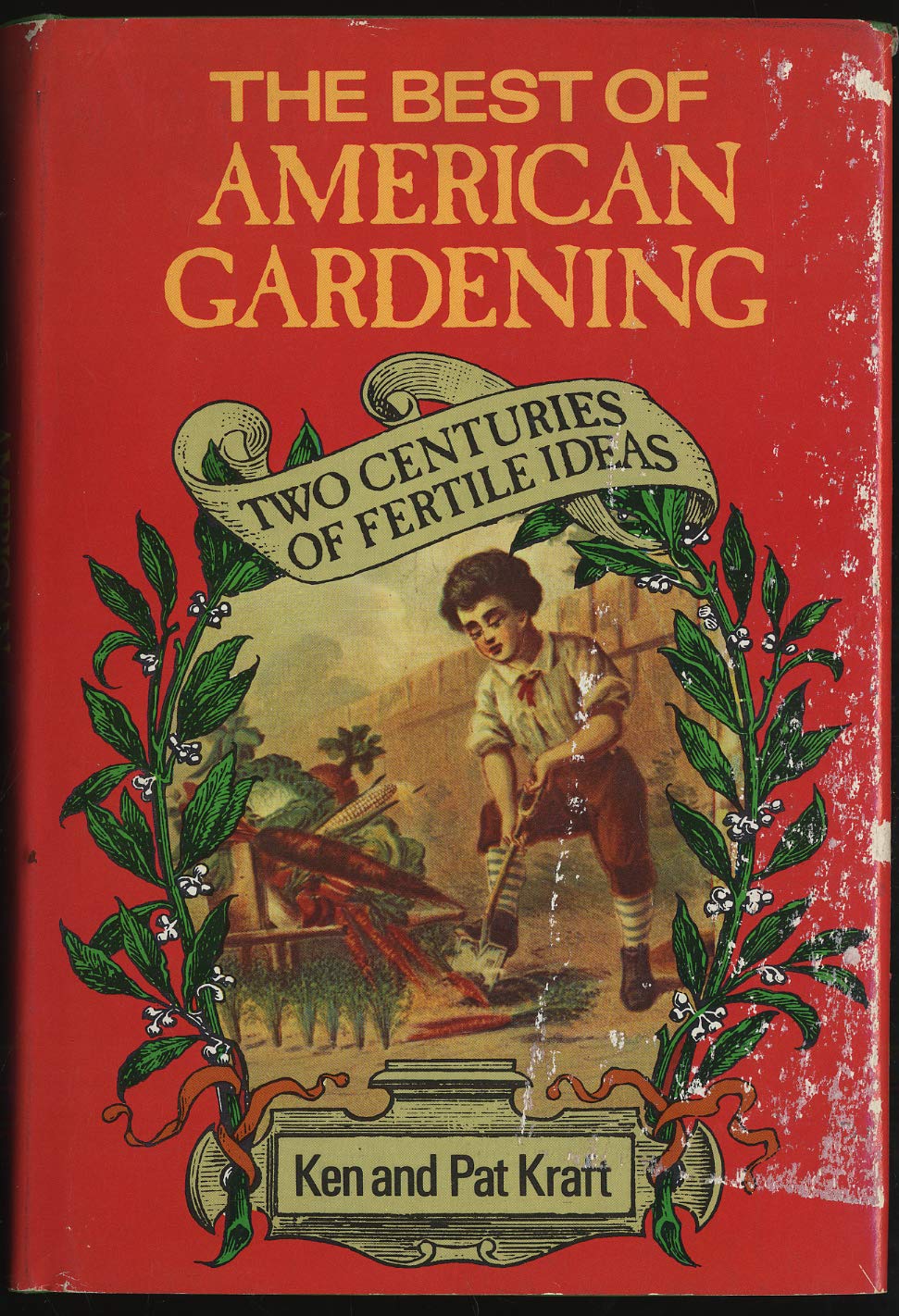 The best of American gardening: Two centuries of fertile ideas,Used