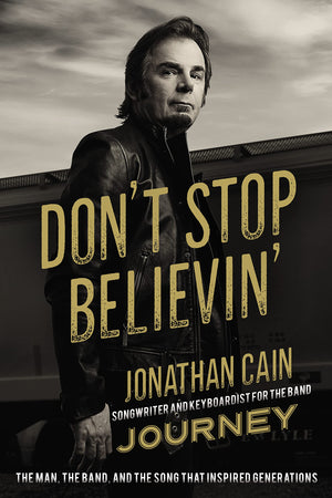 Don't Stop Believin': The Man, the Band, and the Song that Inspired Generations,Used