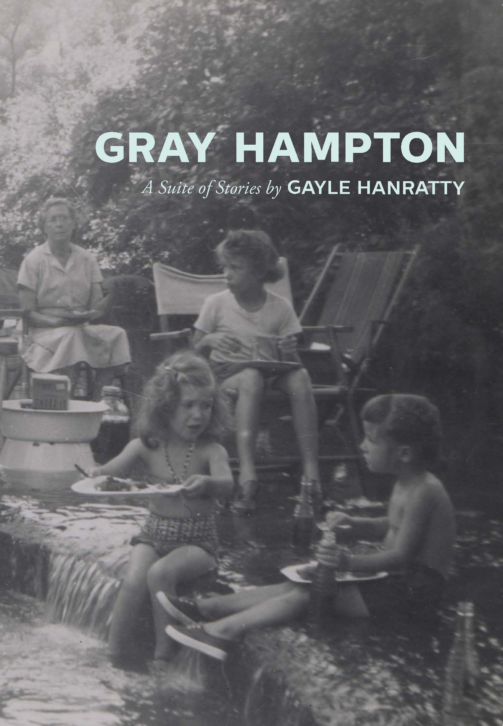 Gray Hampton: A Suite Of Stories,Used