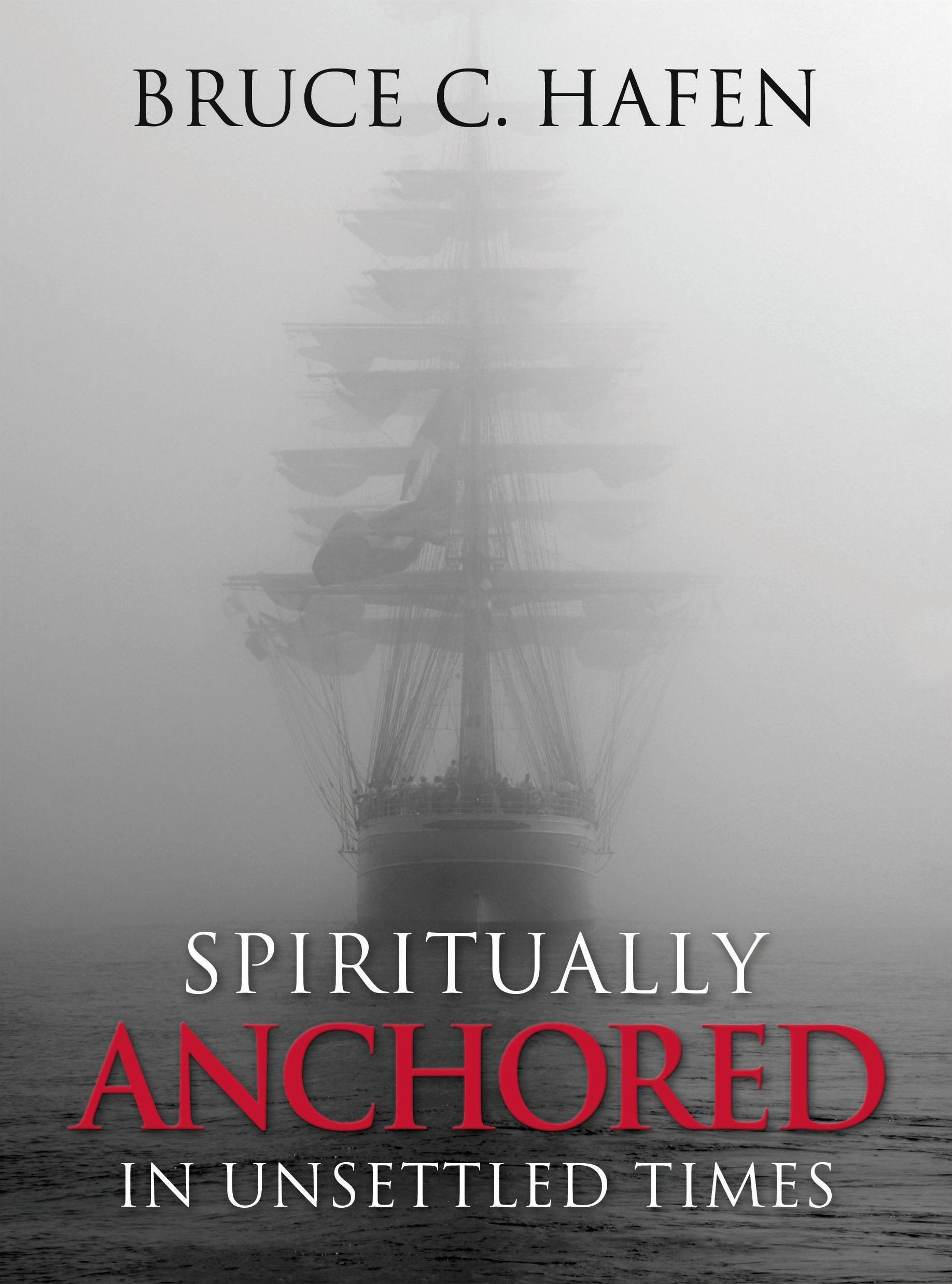 Spiritually Anchored in Unsettled Times,Used