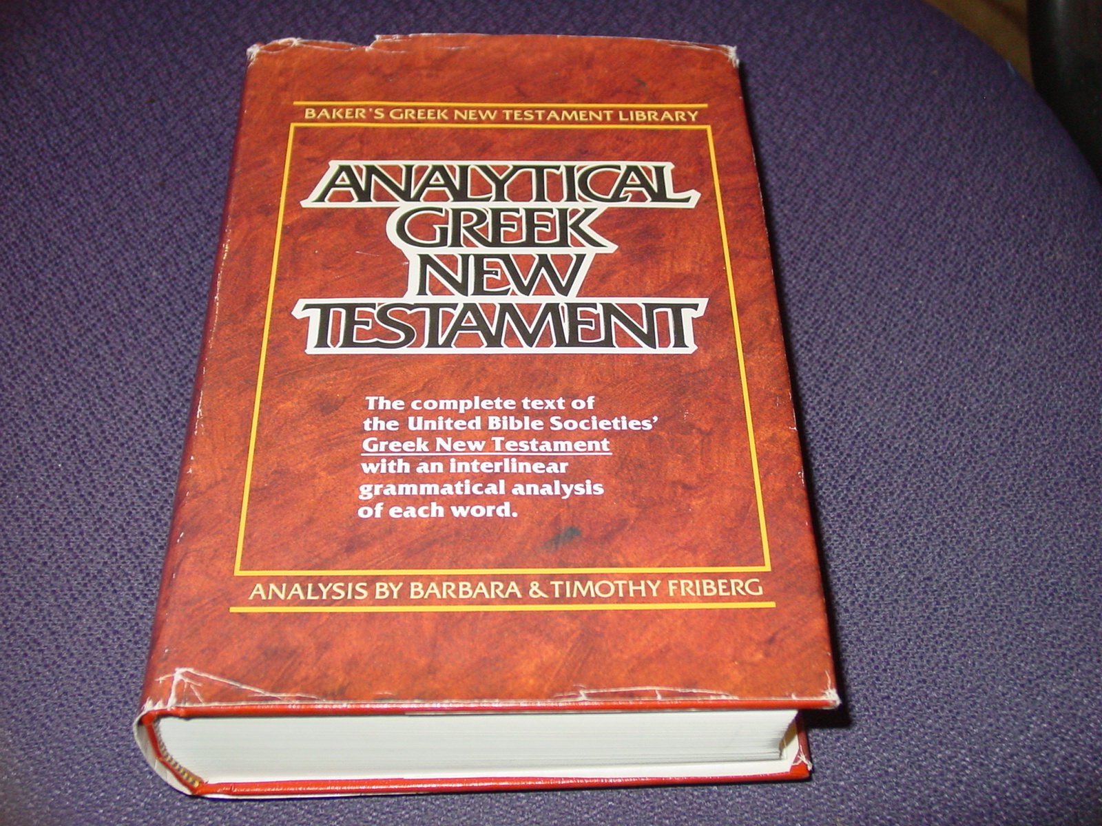 Analytical Greek New Testament (Including Greek Text Analysis) (Baker's Greek New Testament Library, 1) (English and Greek Editi,Used