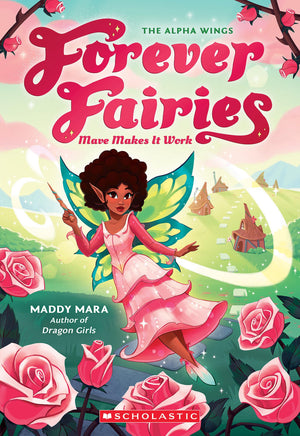 Mave Makes It Work (Forever Fairies #8) (8)