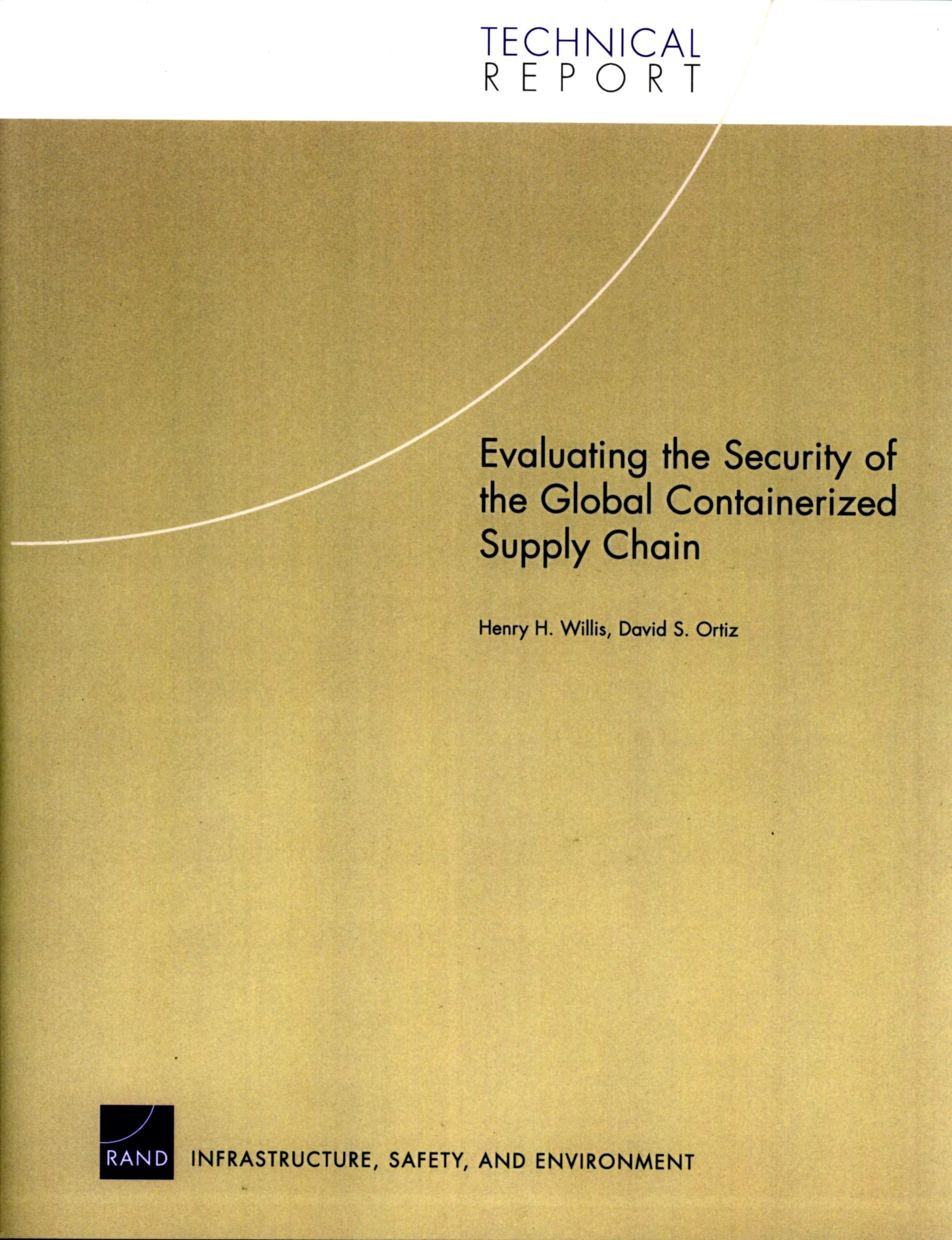 Evaluating The Security Of The Global Containerized Supply Chain (Technical Report (Rand)),New