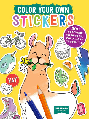 Color Your Own Stickers: 500 Stickers To Design, Color, And Customize (Pipsticks+Workman),Used