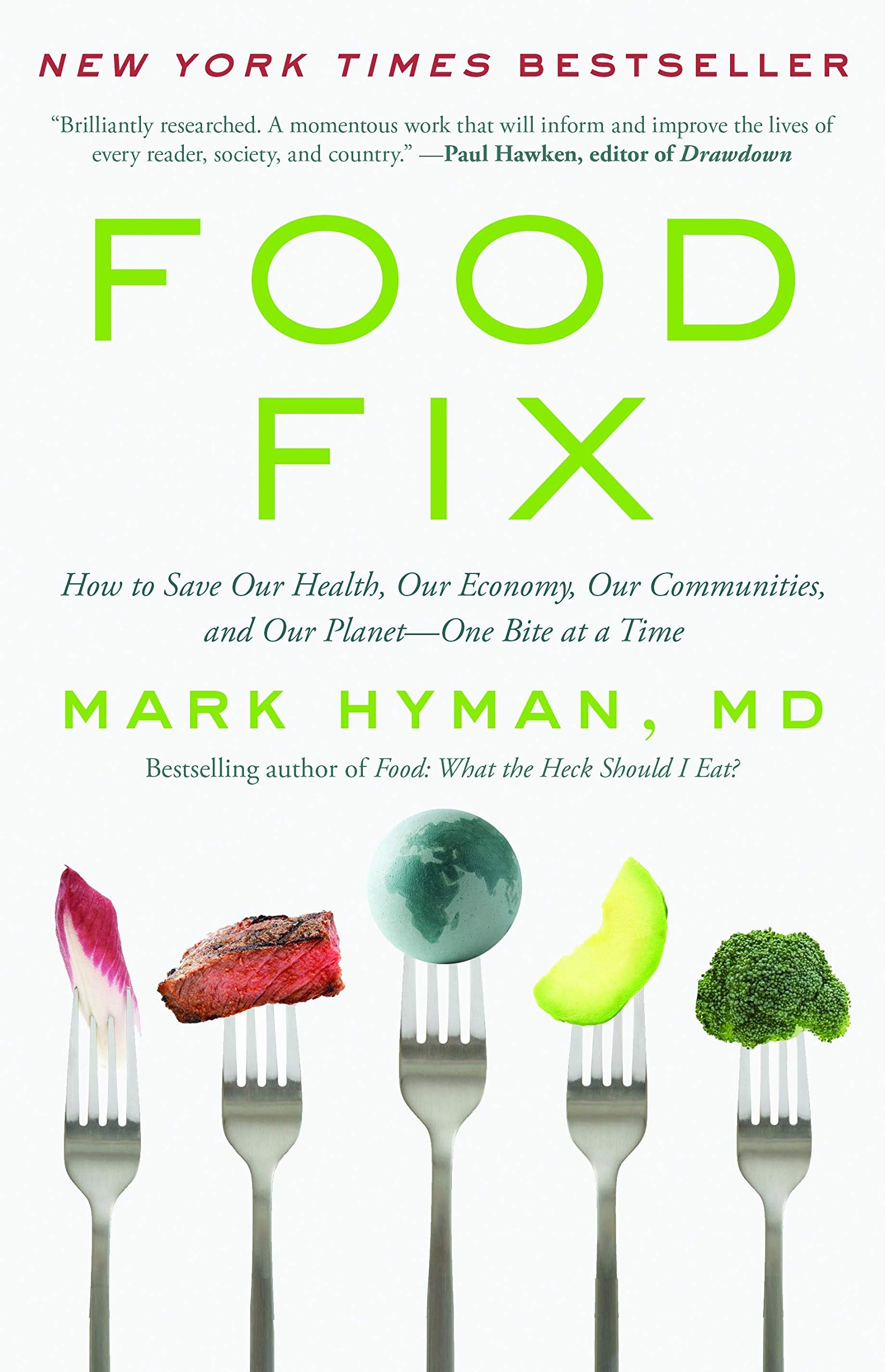 Food Fix: How to Save Our Health, Our Economy, Our Communities, and Our PlanetOne Bite at a Time (The Dr. Mark Hyman Library, ,Used