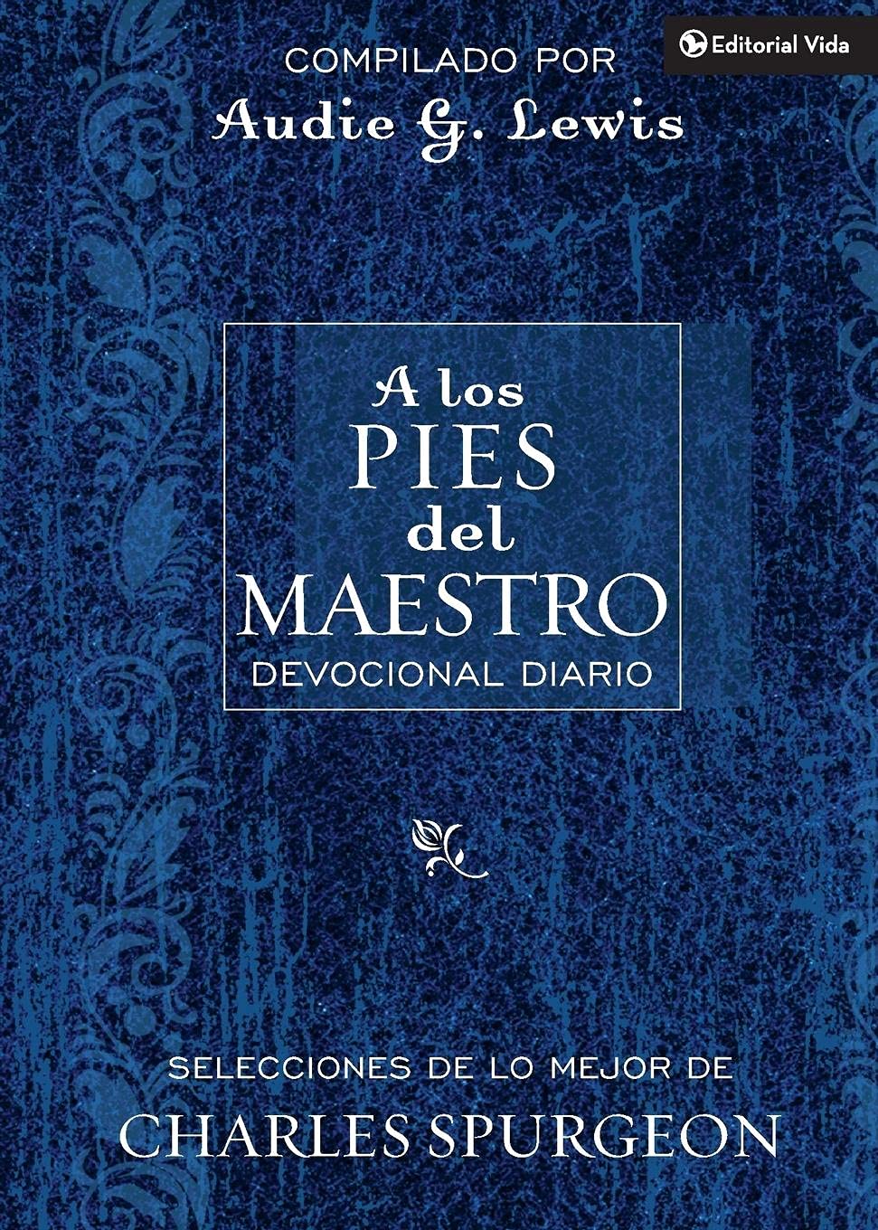 A los Pies del Maestro (At the Master's Feet: A Daily Devotional) (Spanish Edition),Used