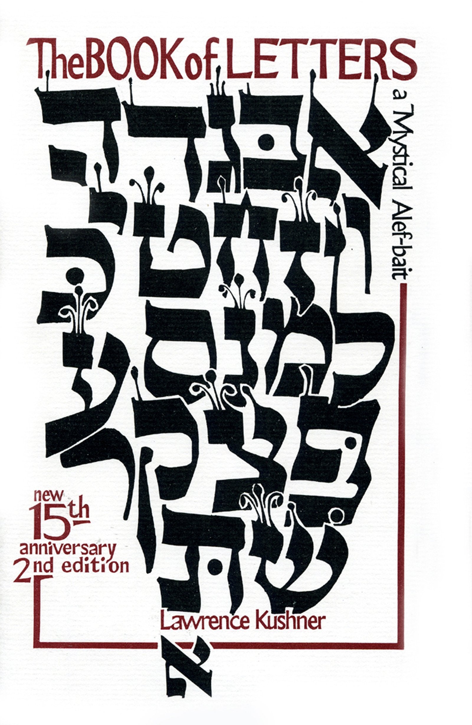 The Book of Letters: A Mystical Hebrew Alphabet (Kushner),Used