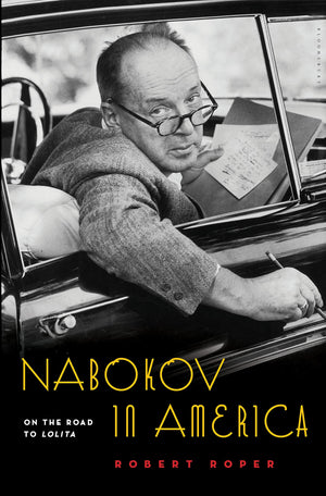 Nabokov in America: On the Road to Lolita,Used
