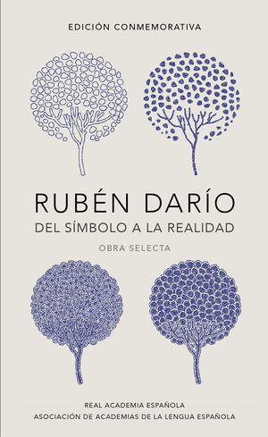Rubn Daro, del simbolo a la realidad (Edicin conmemorativa de la RAE y la ASA LE) / Ruben Dario, From the Sy mbol To Reali,Used