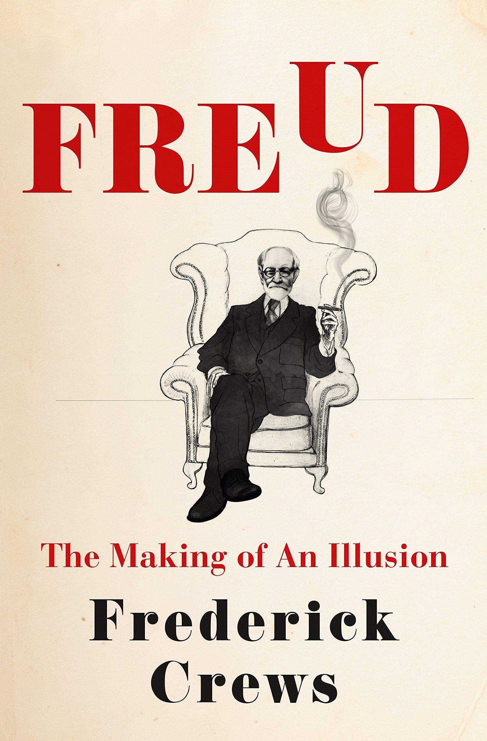 Freud: The Making Of An Illusion