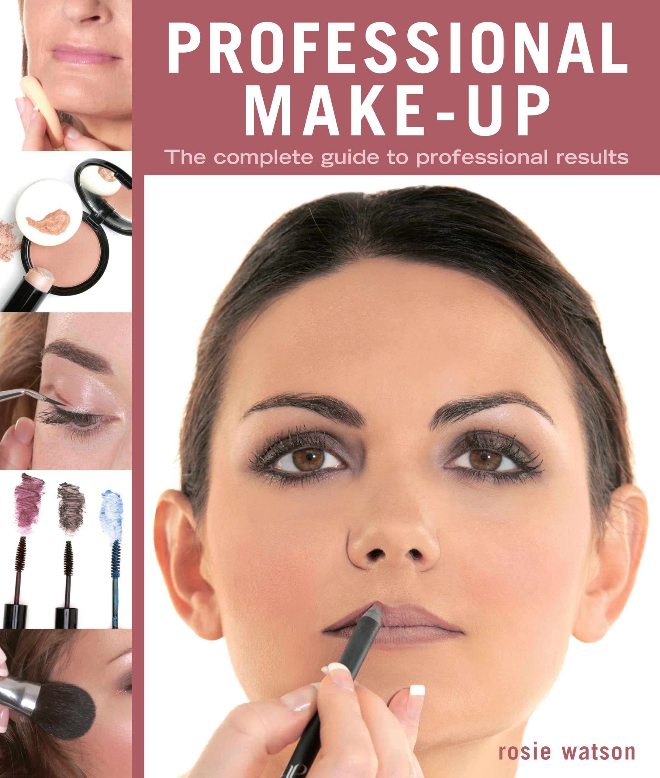 Professional MakeUp: The Complete Guide to Professional Results (New Holland Professional),Used
