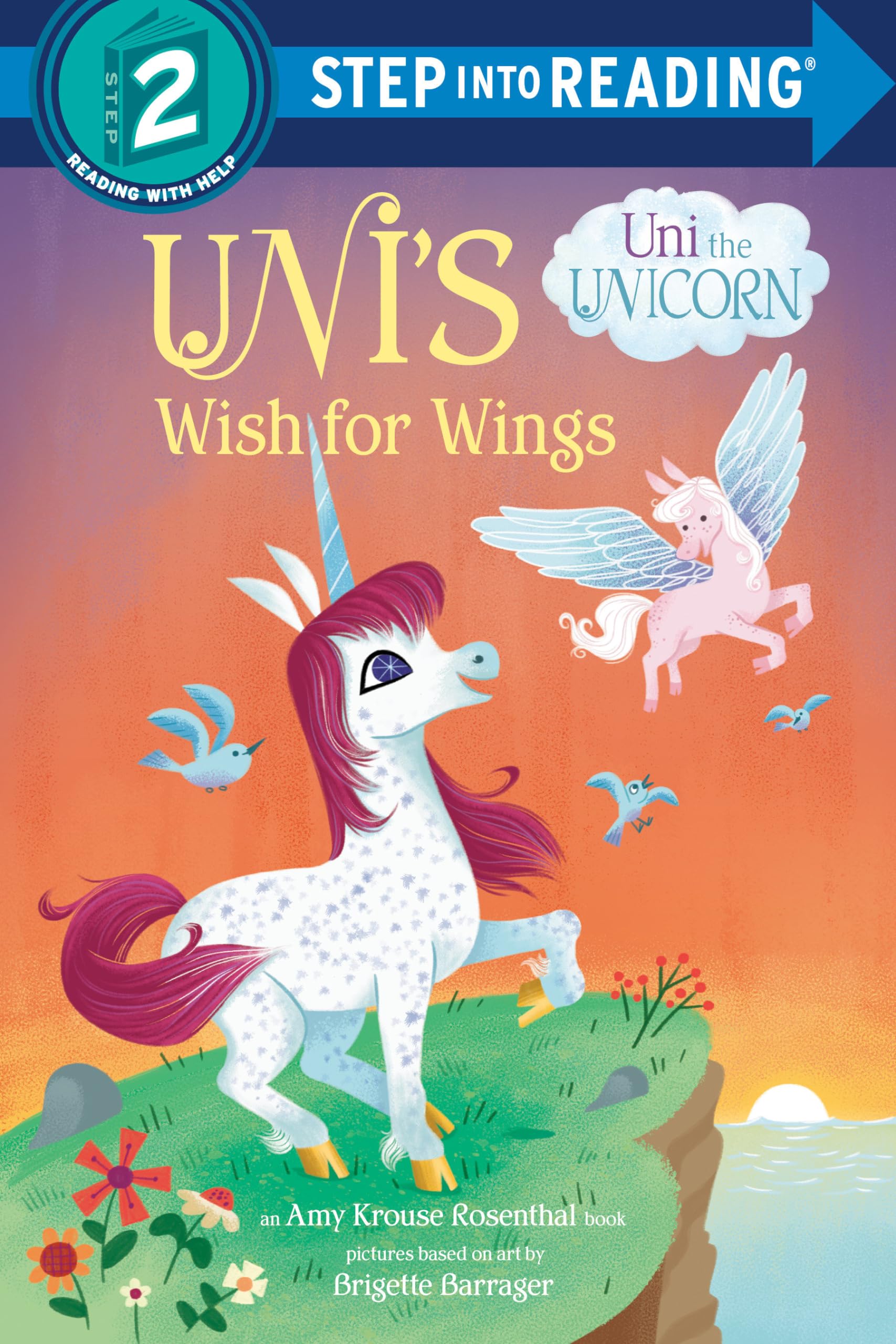 Uni'S Wish For Wings ( Uni The Unicorn) (Step Into Reading),Used