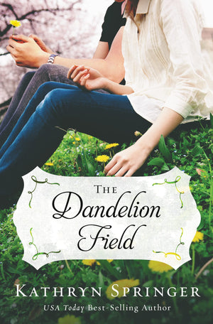 The Dandelion Field (A Banister Falls Novel),New