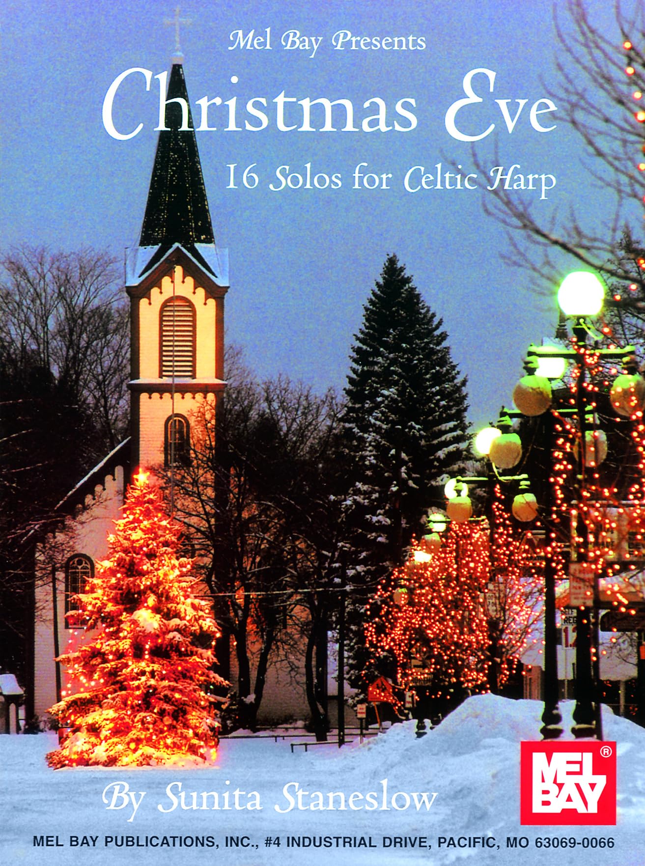 Christmas Eve: 16 Solos for Celtic Harp (Mel Bay Presents),New