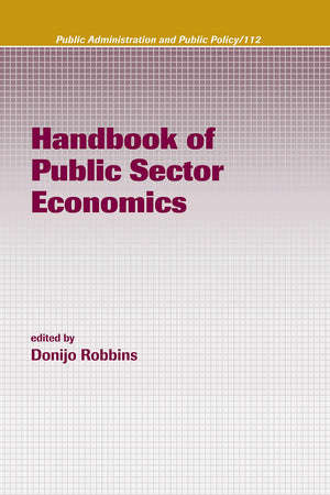 Handbook of Public Sector Economics (Public Administration and Public Policy),Used